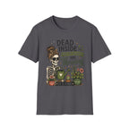 Dead Inside But My Plants Are Thriving C1 T-Shirt