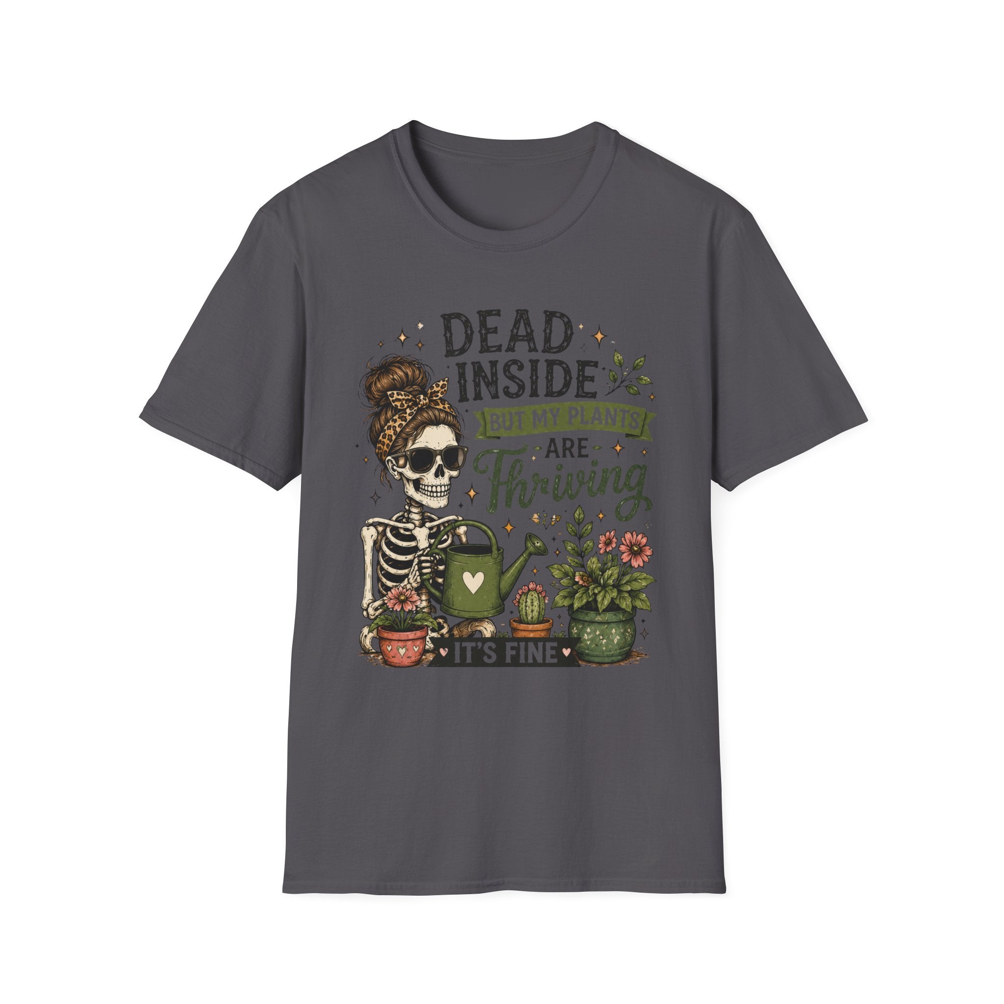 Dead Inside But My Plants Are Thriving C1 T-Shirt