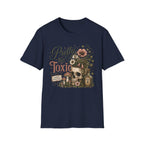 Pretty but Toxic C1 T-Shirt