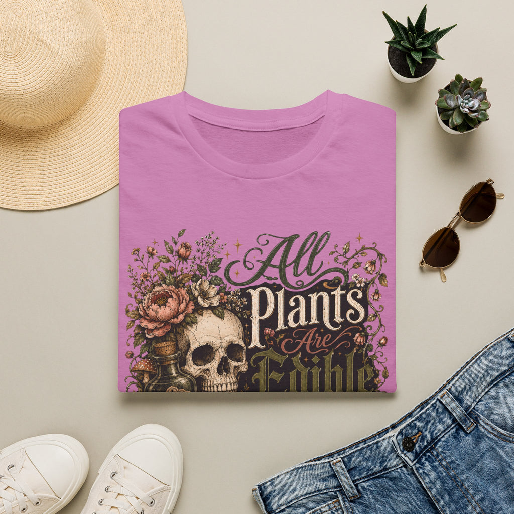 All Plants are Edible Some only Once C5 T-Shirt