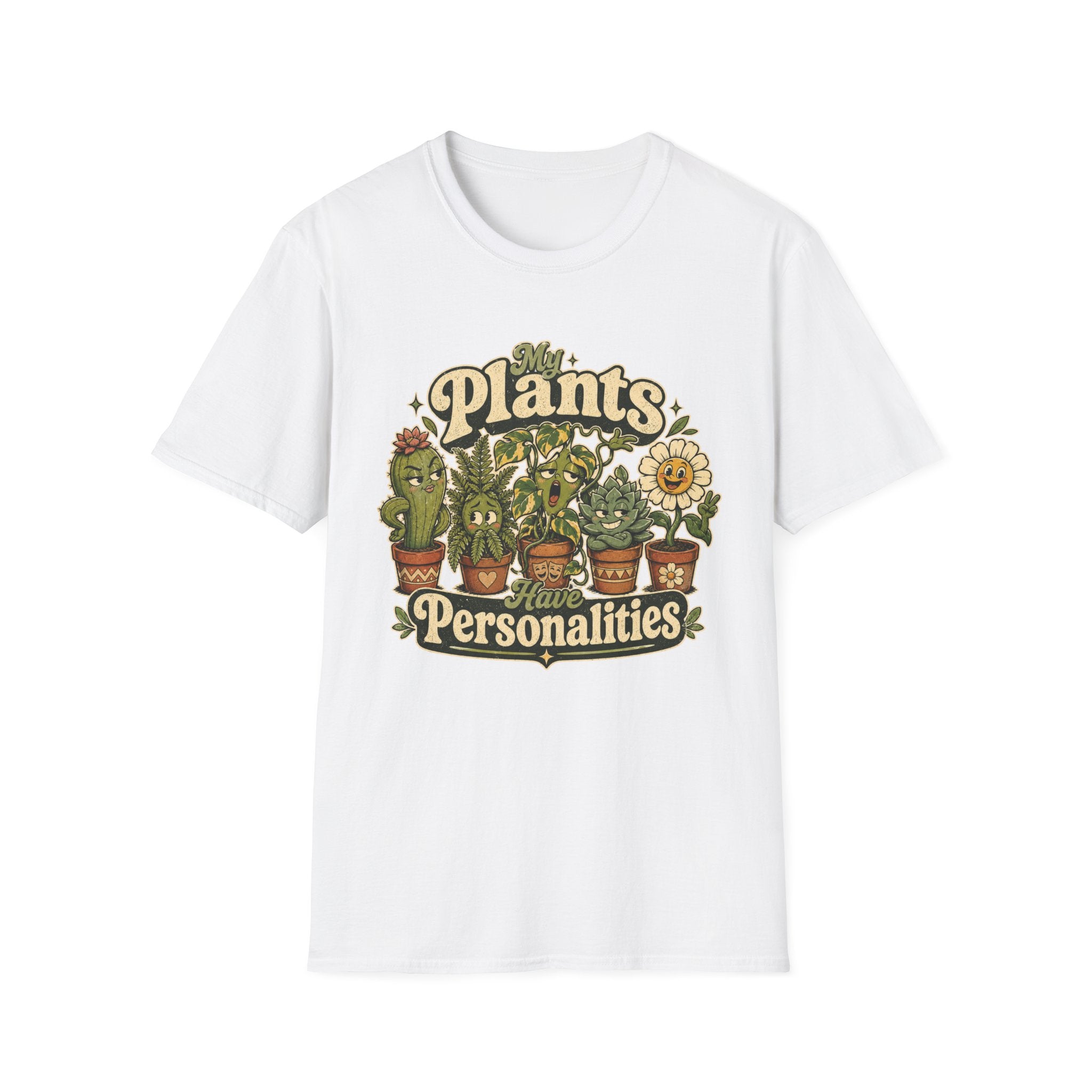 My Plants Have Personalities C1 T-Shirt