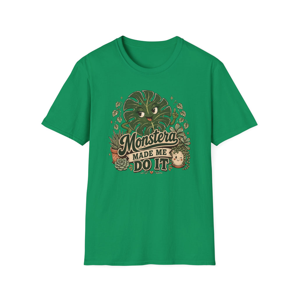 Monstera Made Me Do It C1 T-Shirt