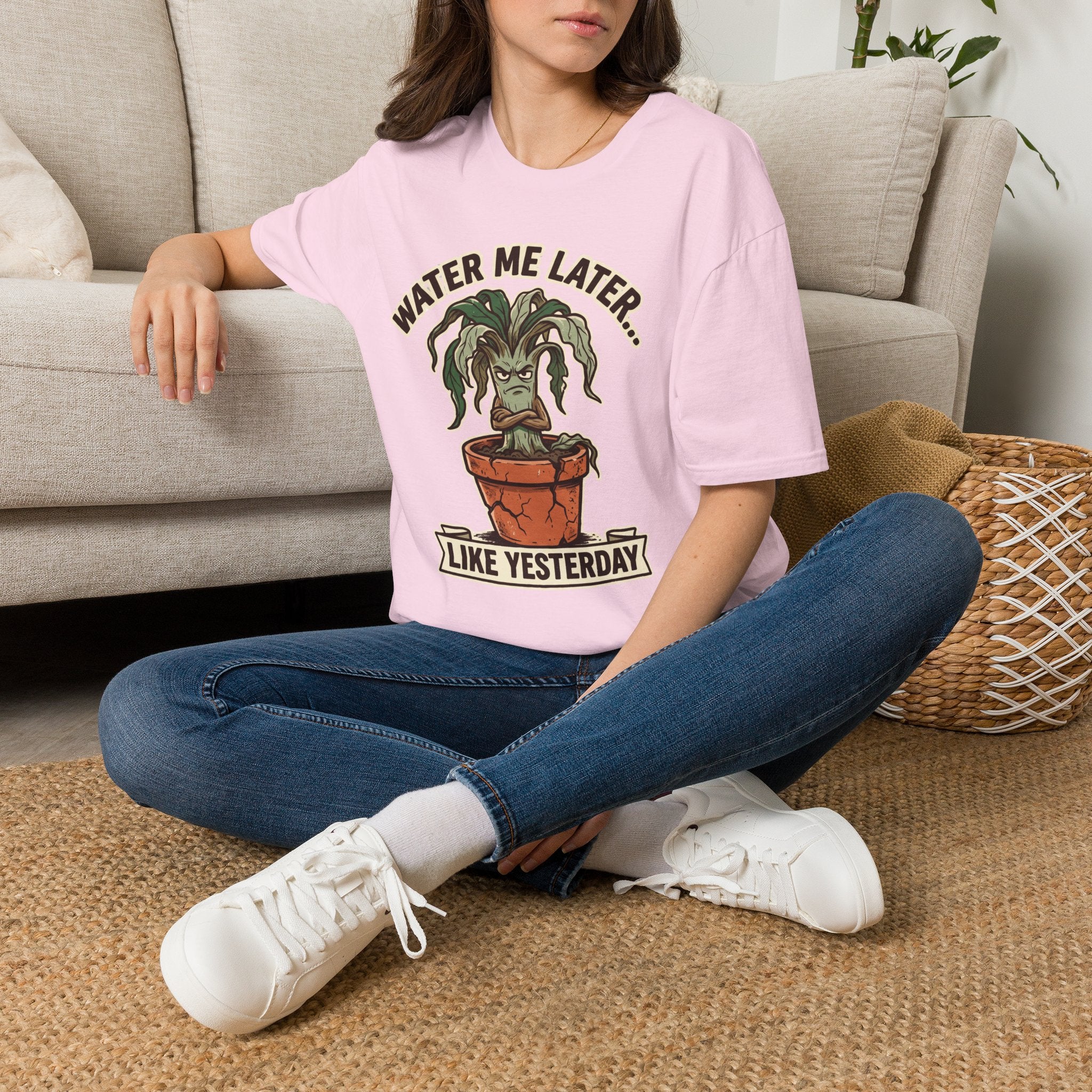 Water Me Later Underwatered Plant Sass G1 T-Shirt
