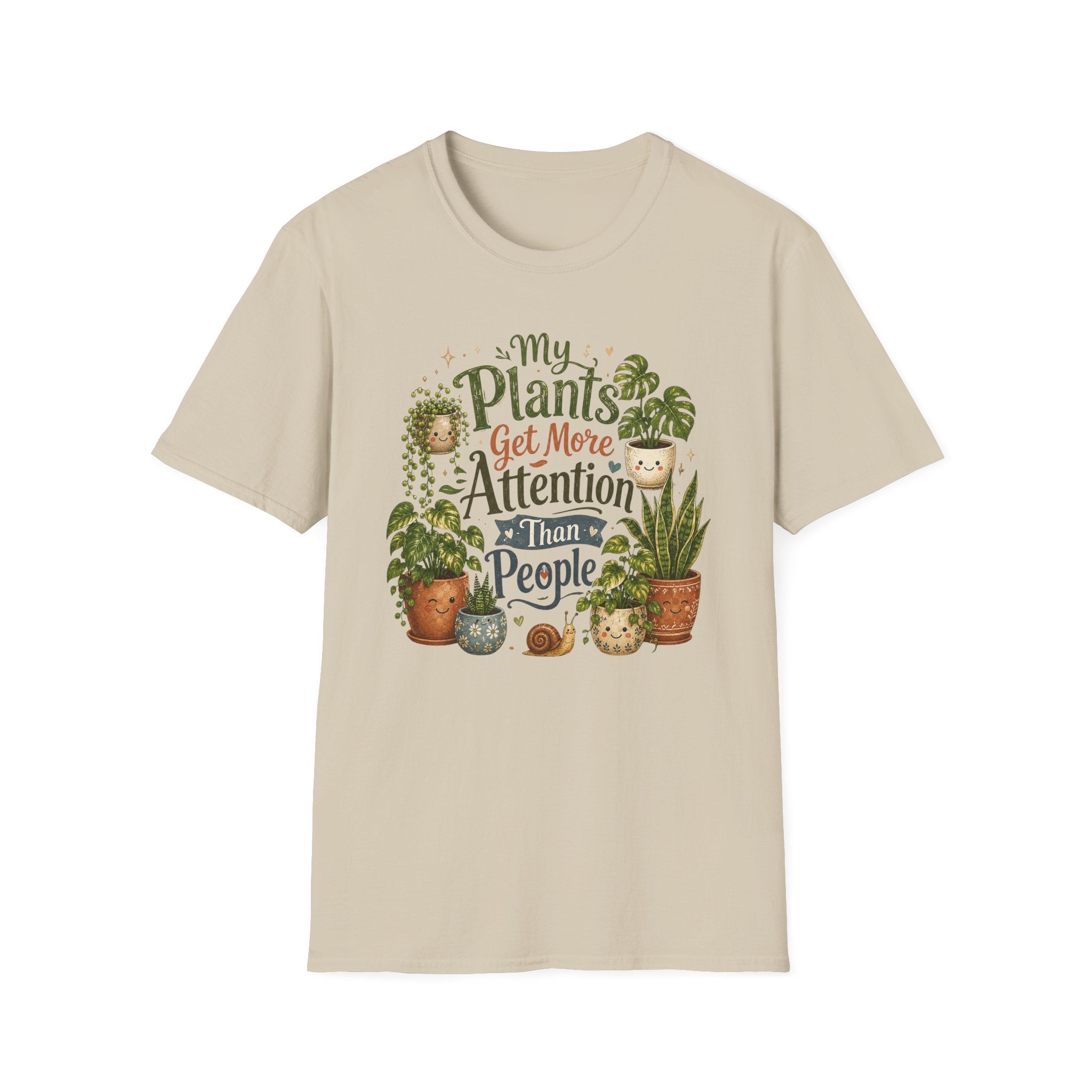 My Plants Get More Attention Than People C1 T-Shirt