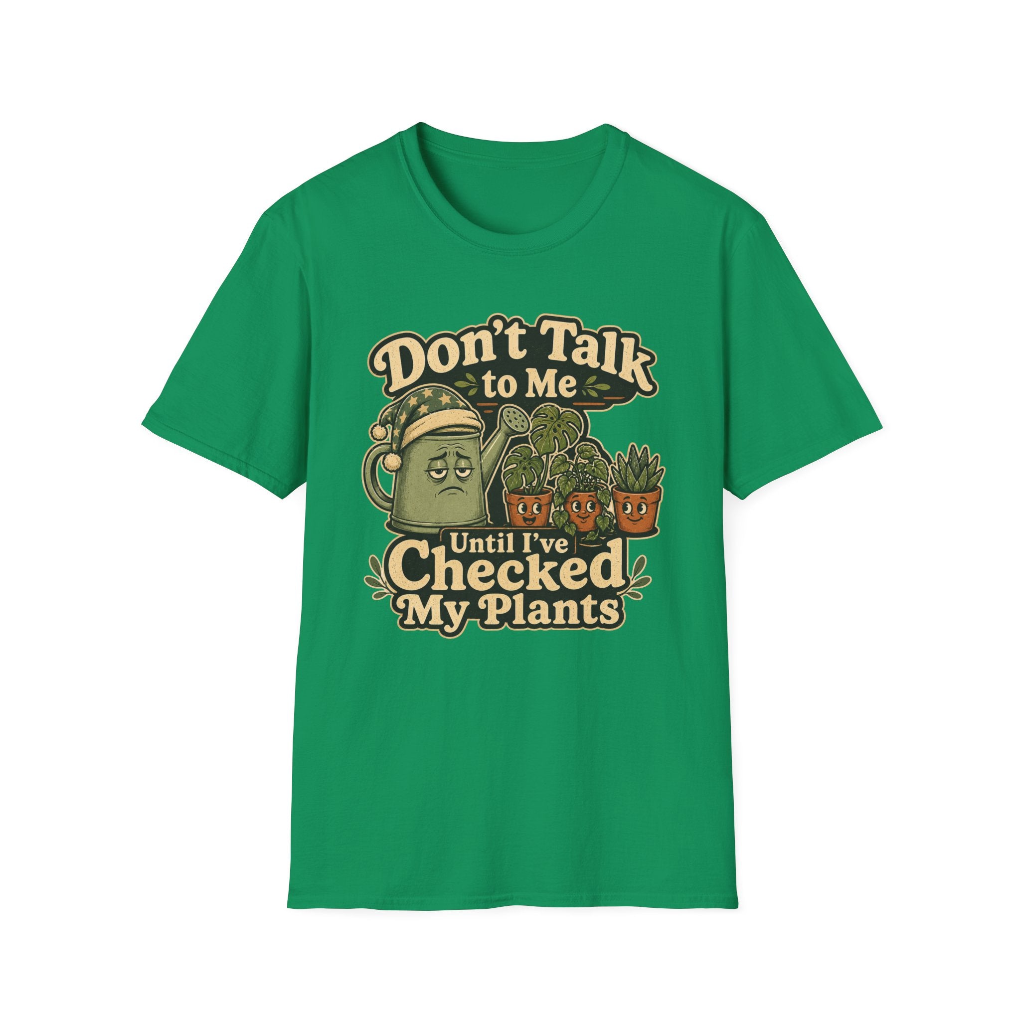 Dont Talk to Me Until I've Checked My Plants C1 T-Shirt