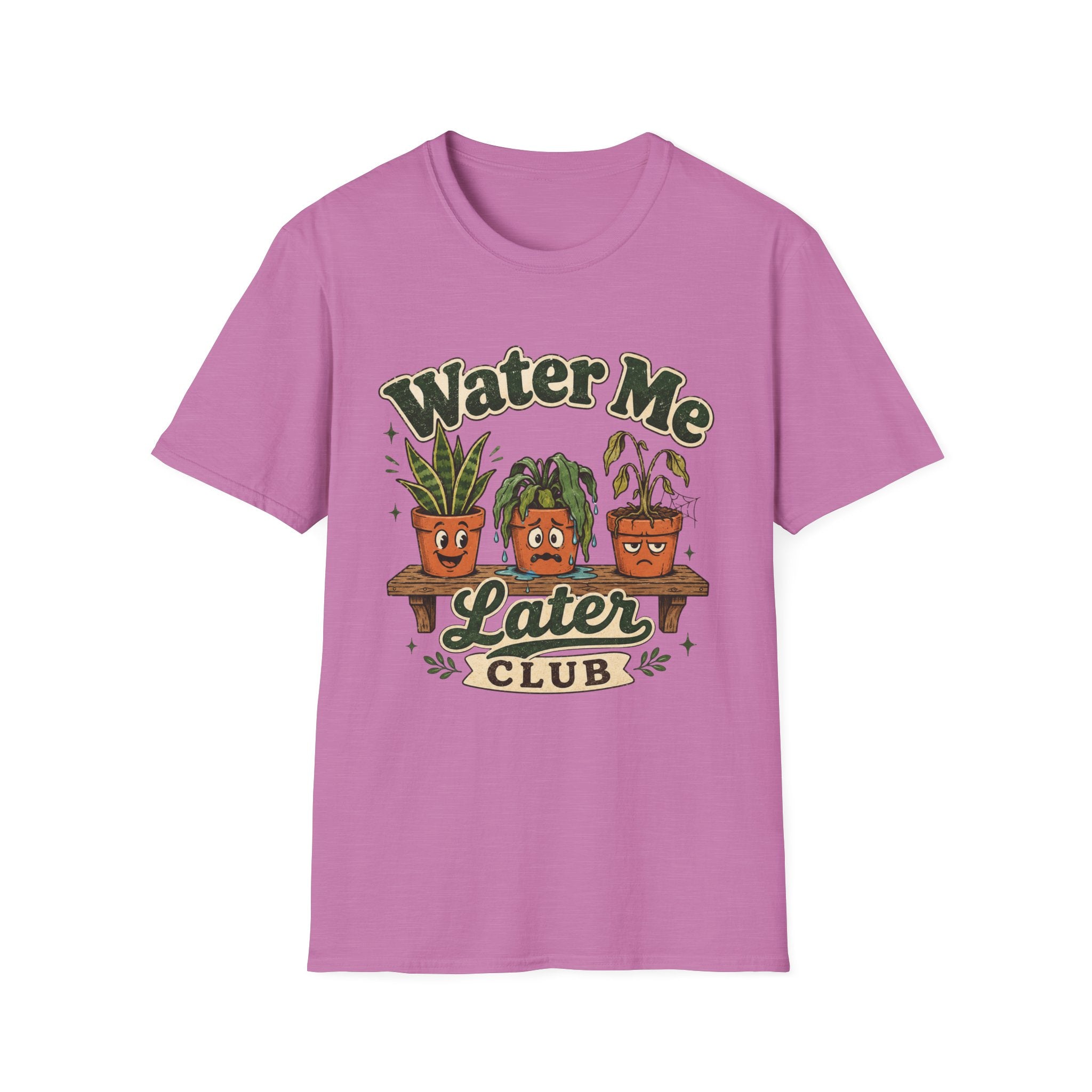 Water Me Later Overwatered Plant Panic C1 T-Shirt