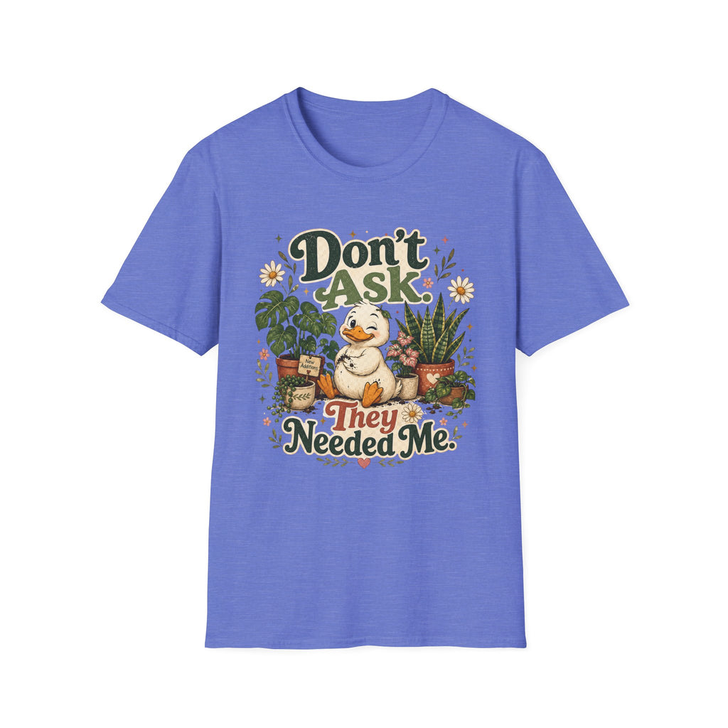 Don’t Ask They Needed Me C3 T-Shirt