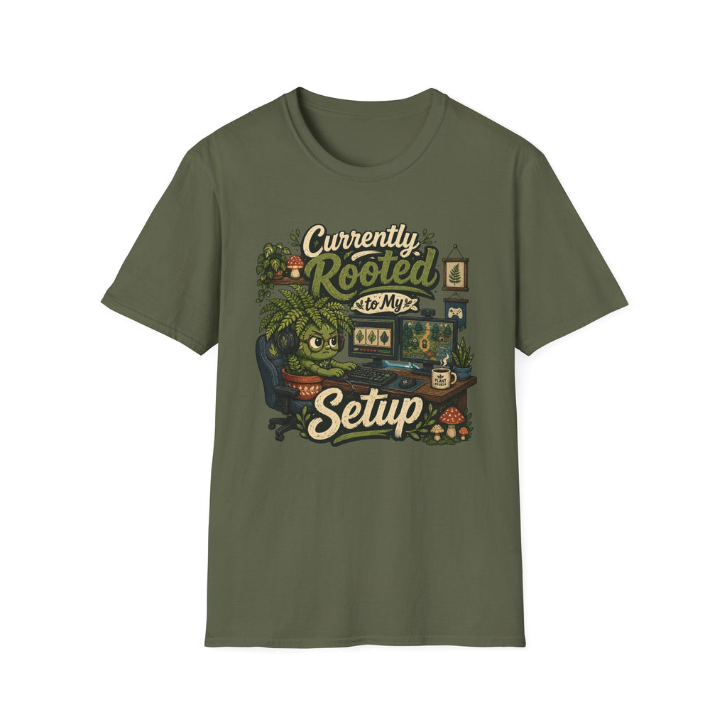 Currently Rooted to My Setup C1 T-Shirt