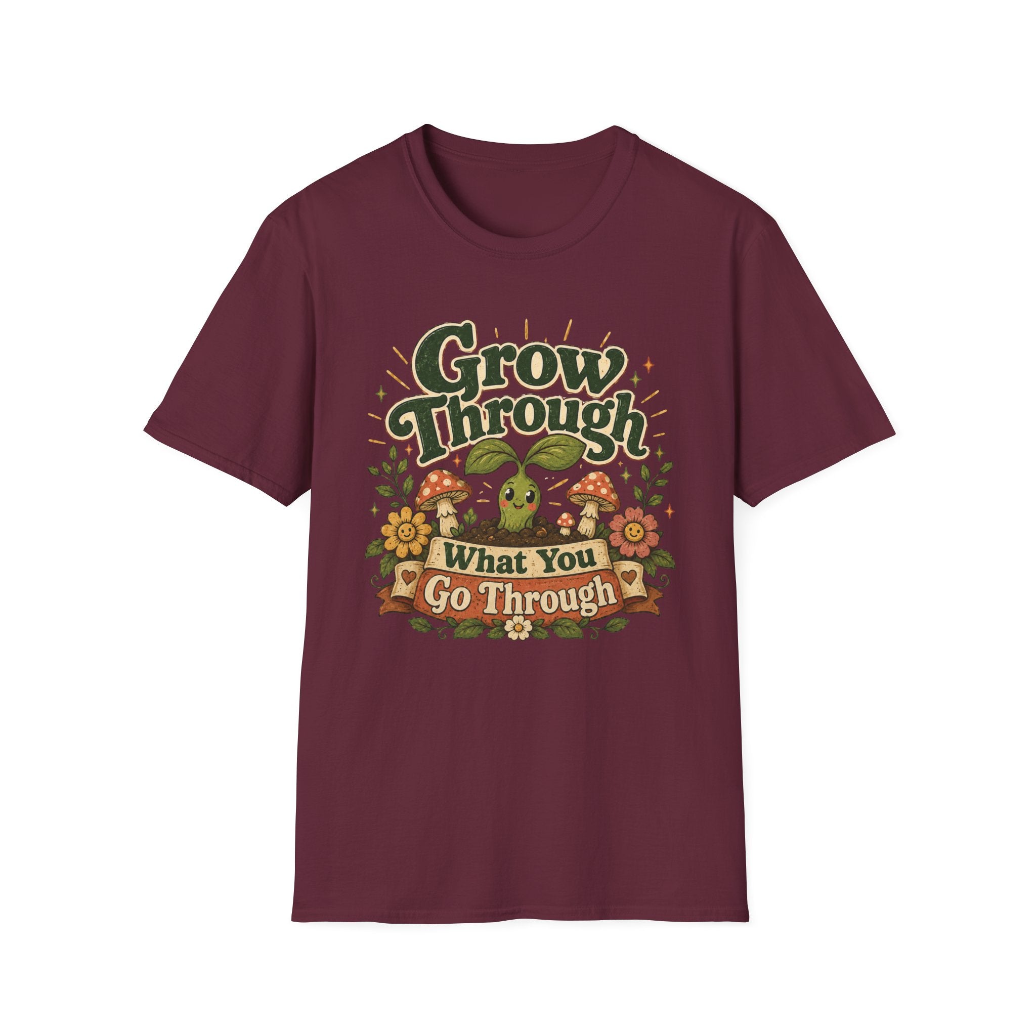 Grow Through What You Go Through C1 T-Shirt