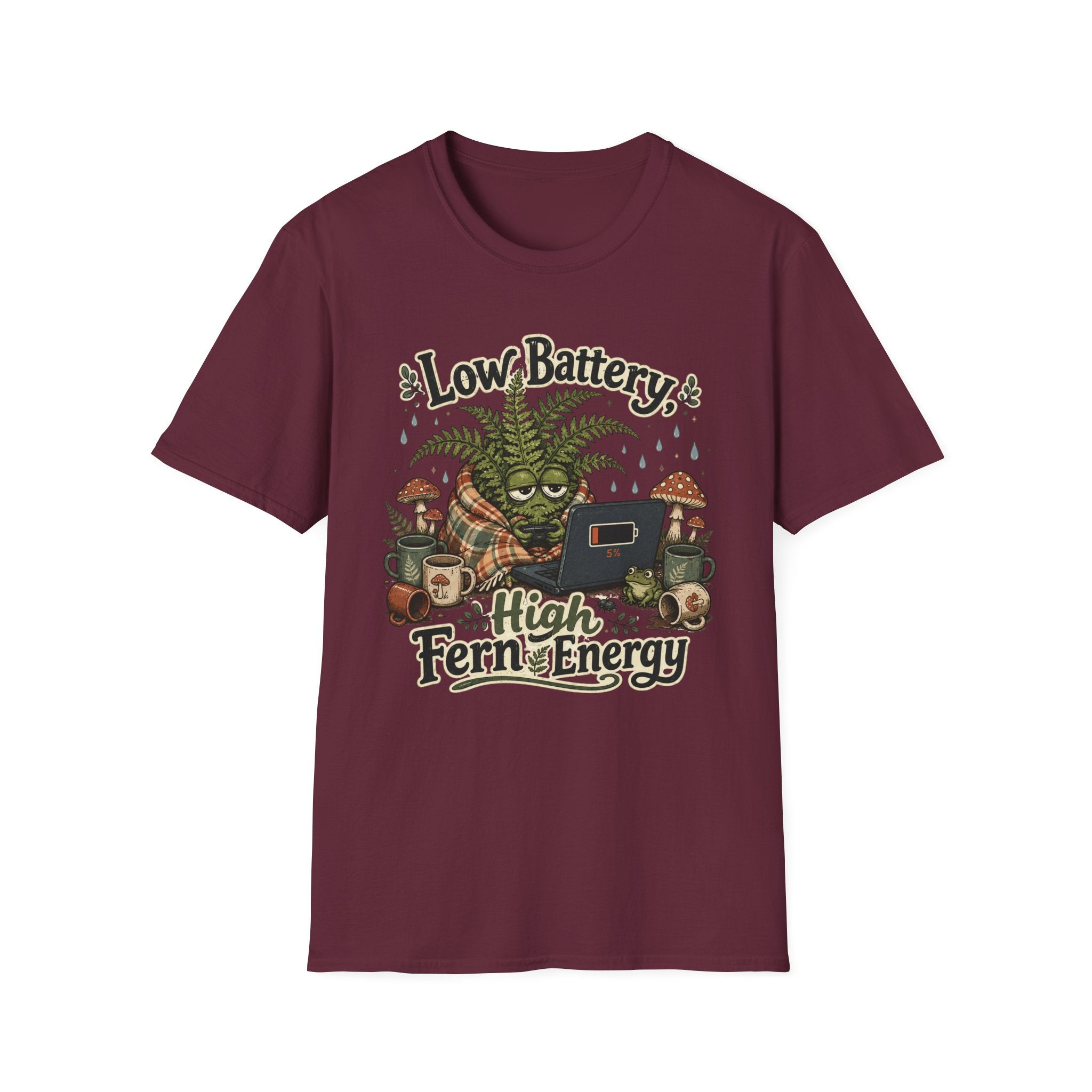 Low Battery High Fern Energy C1 T-Shirt