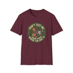 Don’t Test Me I Know Where the Dirt Is C1 T-Shirt