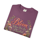 Bloom Where You are Planted Premium T-Shirt