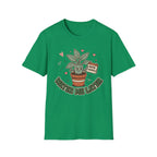 Water Me Later Forgotten Plant Reminder G2 T-Shirt