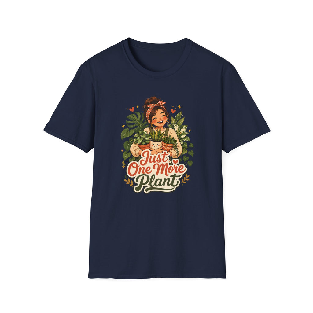 Just One More Plant C1 T-Shirt