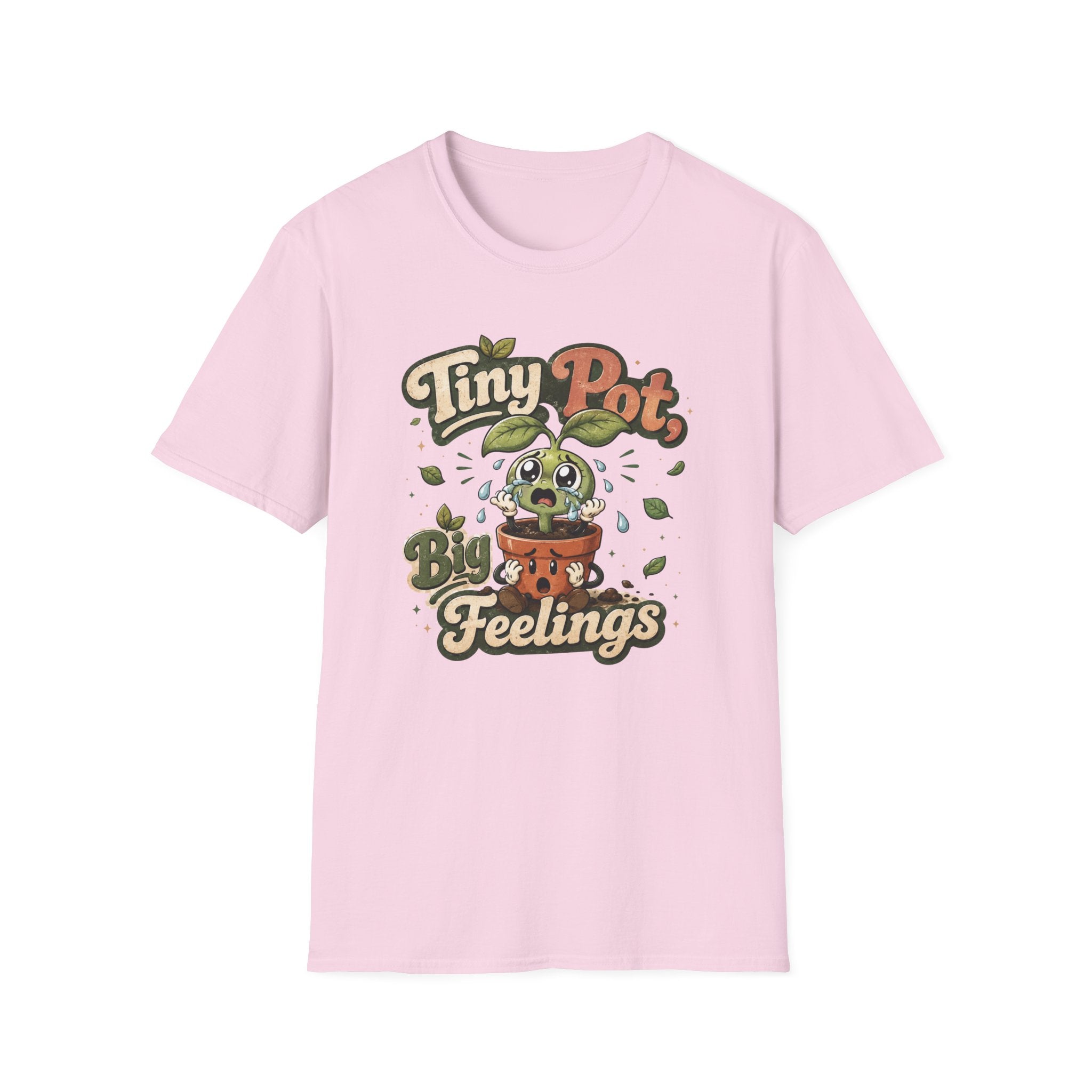 Tiny Pot Big Feelings C1 T-Shirt