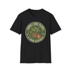 Sorry I Have Plants to Ignore Responsibly G1 T-Shirt
