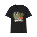 Highly Rooted Slightly Unhinged C1 T-Shirt