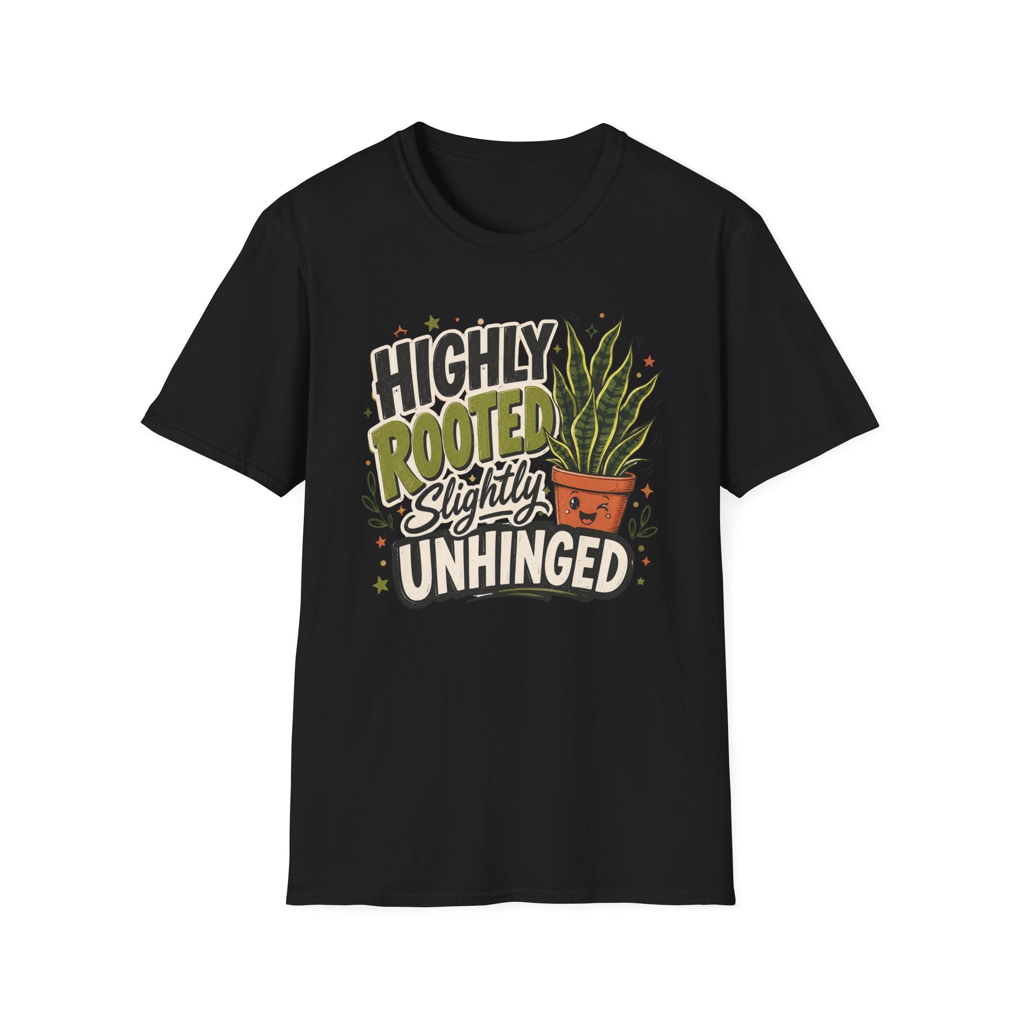 Highly Rooted Slightly Unhinged C1 T-Shirt