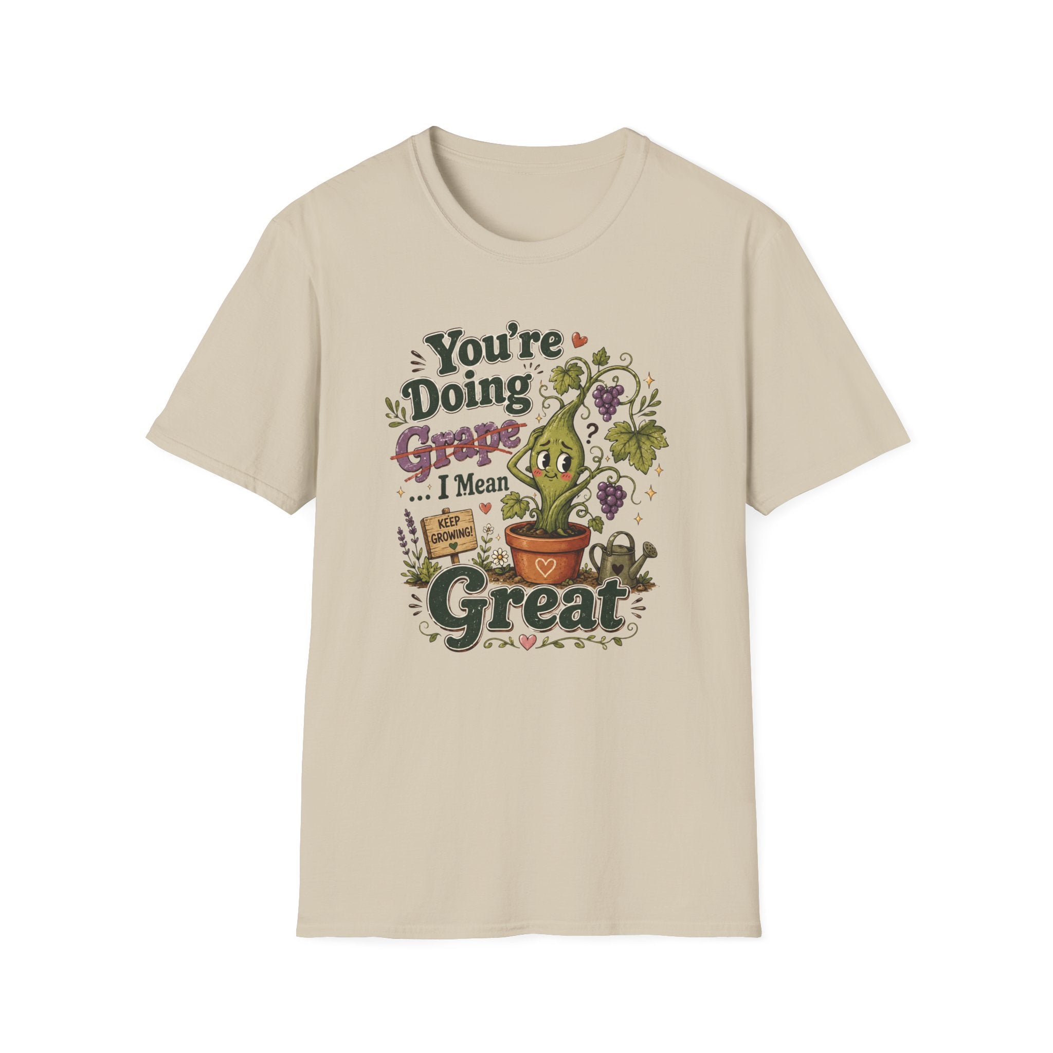 You’re Doing Grape I Mean Great C1 T-Shirt