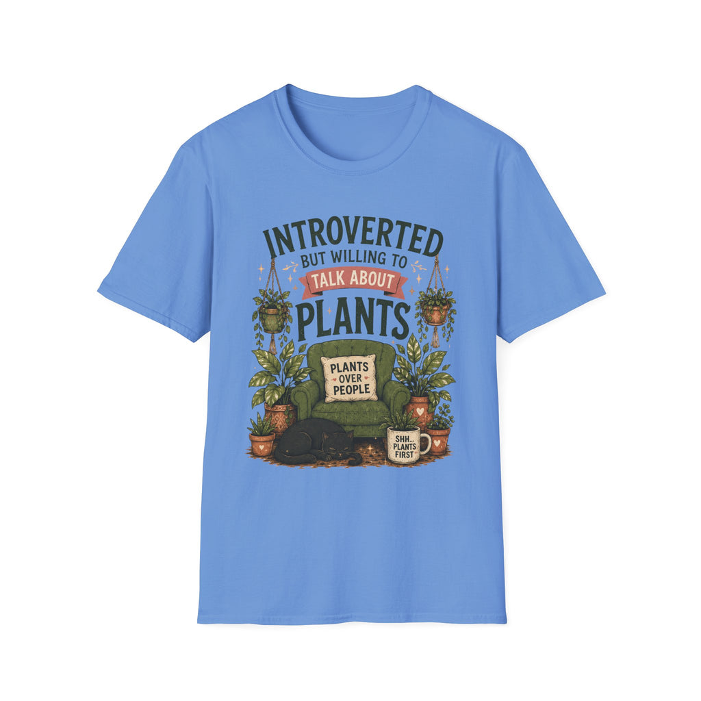 Introverted But Willing to Talk About Plants C1 T-Shirt