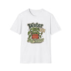 Water Me Later Do Not Disturb C1 T-Shirt