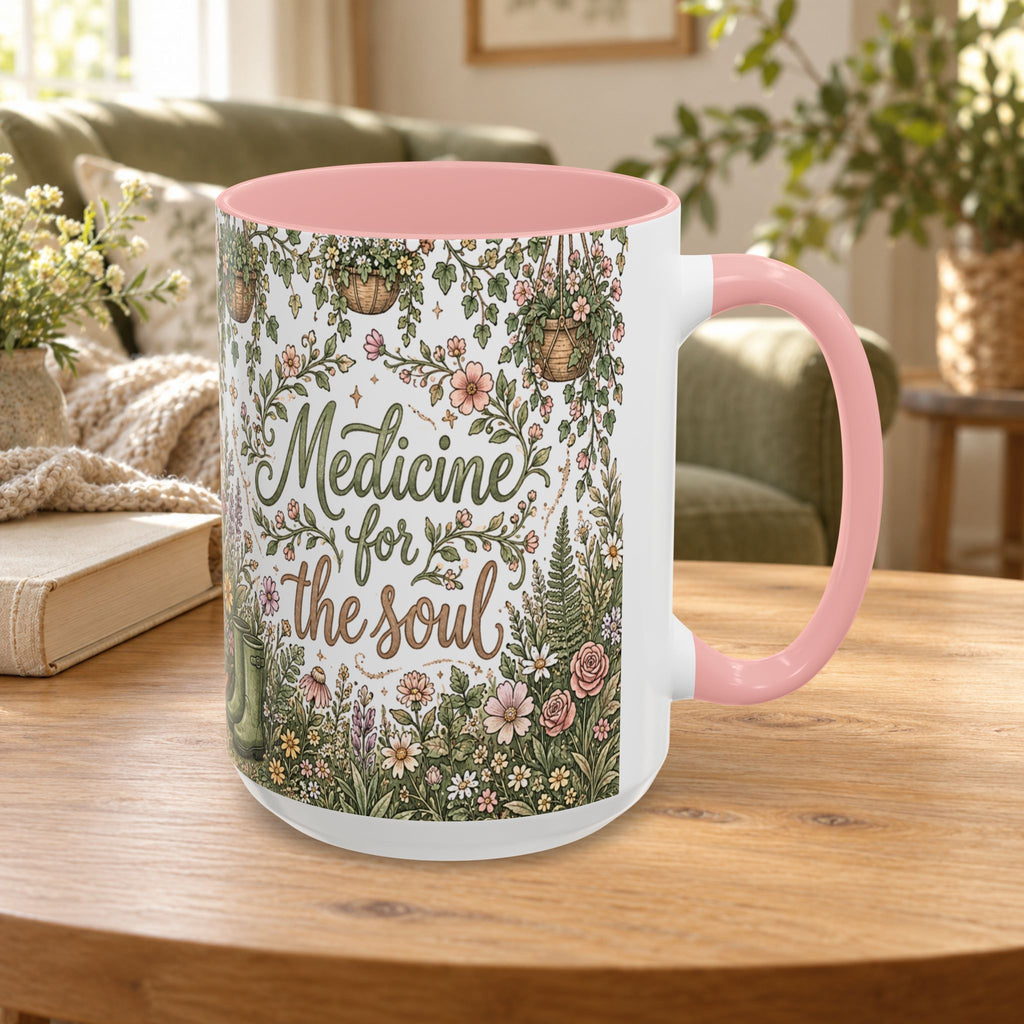 Medicine For The Soul Floral Coffee Mug (11oz or 15oz)