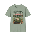 Introverted But Willing to Talk About Plants C1 T-Shirt