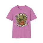 Leaf Me Alone I am Busy Growing C1 T-Shirt