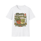 Plants & Matcha Forever C1 T-Shirt