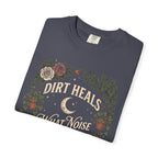DIRT HEALS WHAT NOISE BREAKS G1 - Premium T-Shirt