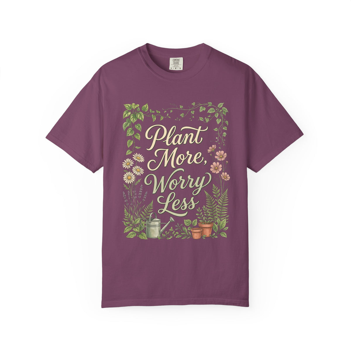 Plant More, Worry Less G1 Premium T-Shirt