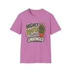 Highly Rooted Slightly Unhinged C1 T-Shirt