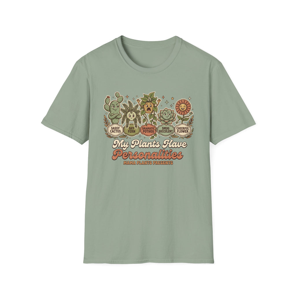 My Plants Have Personalities G1 T-Shirt