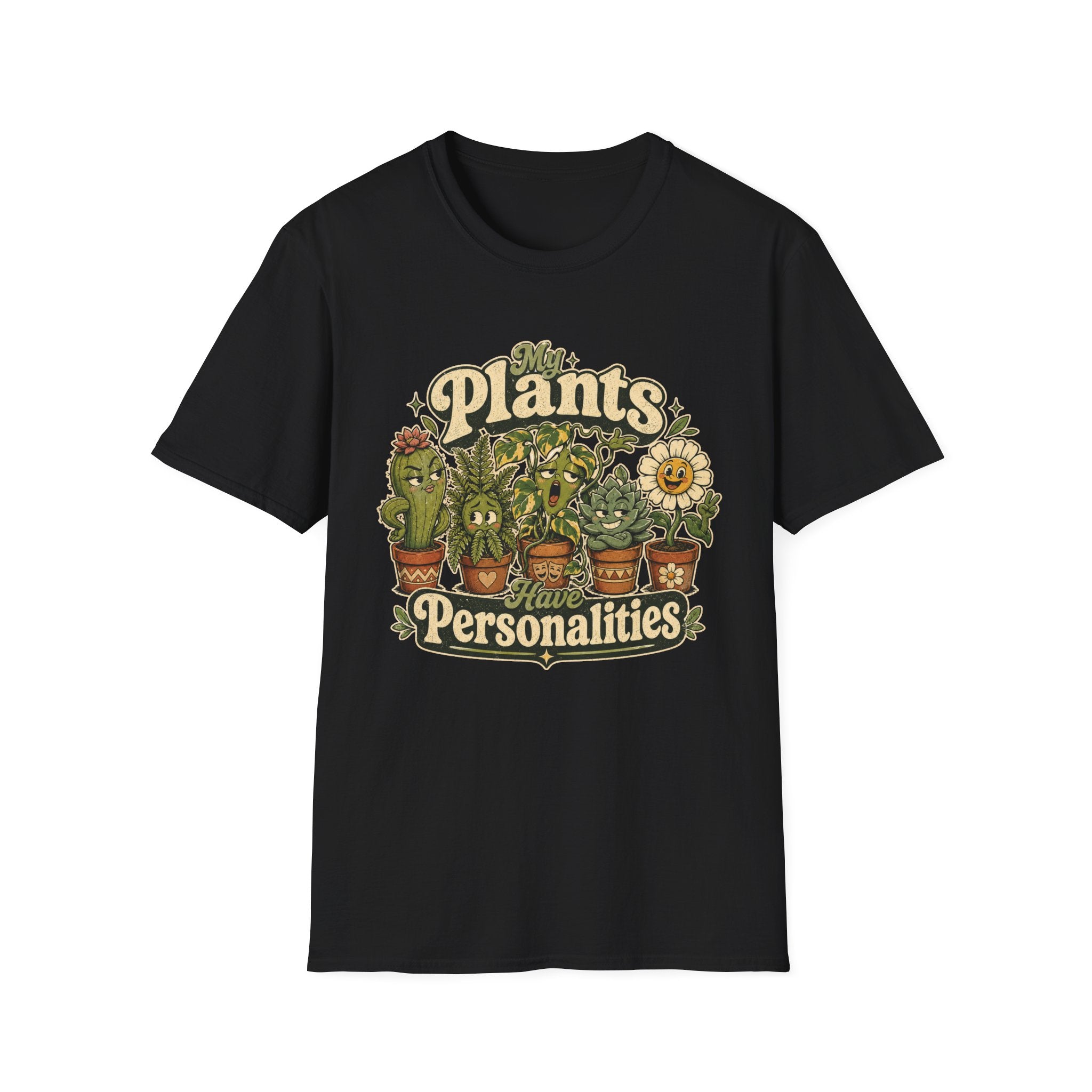 My Plants Have Personalities C1 T-Shirt