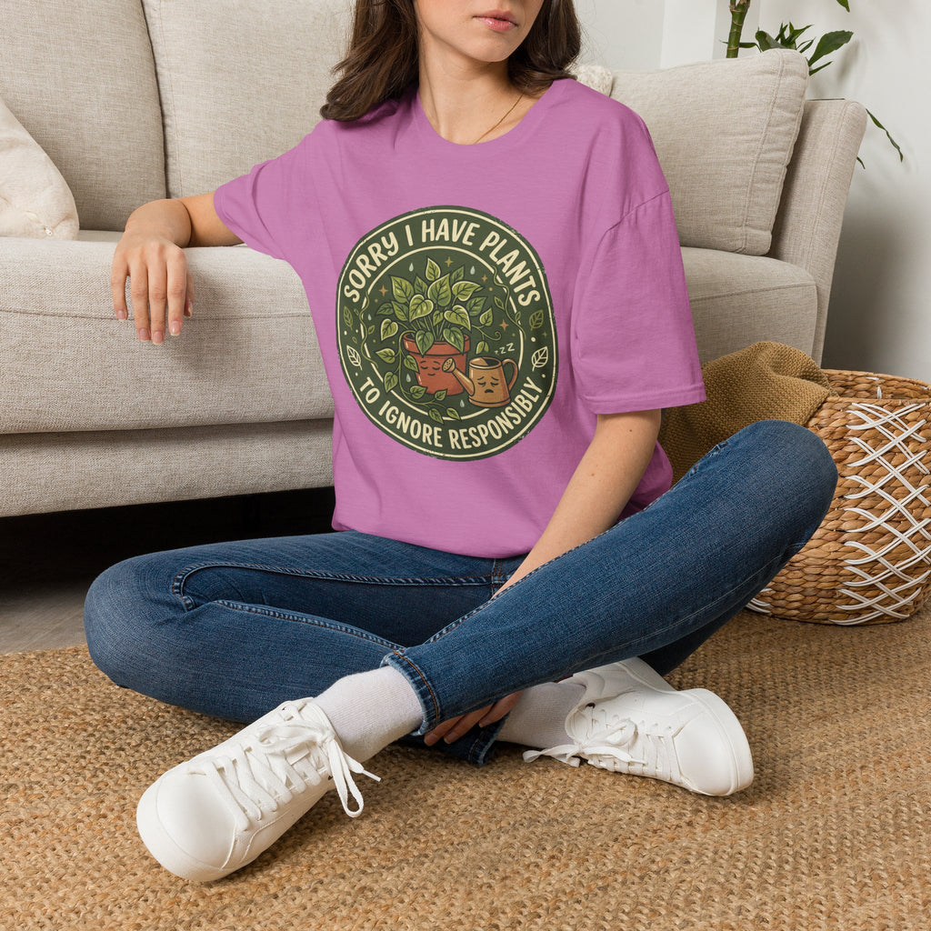 Sorry I Have Plants to Ignore Responsibly G1 T-Shirt