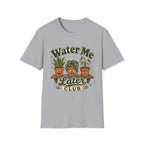 Water Me Later Overwatered Plant Panic C1 T-Shirt