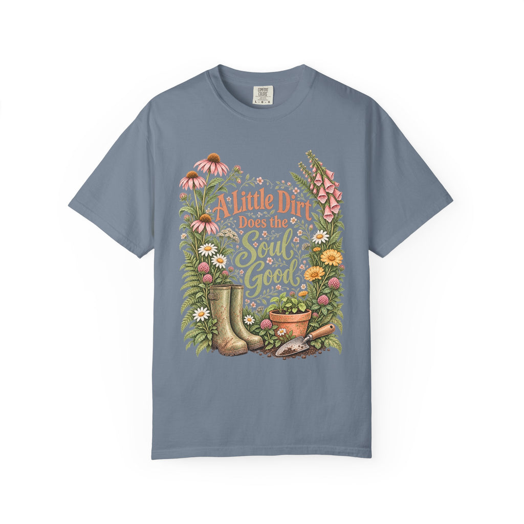 A Little Dirt Does the Soul Good Premium T-Shirt