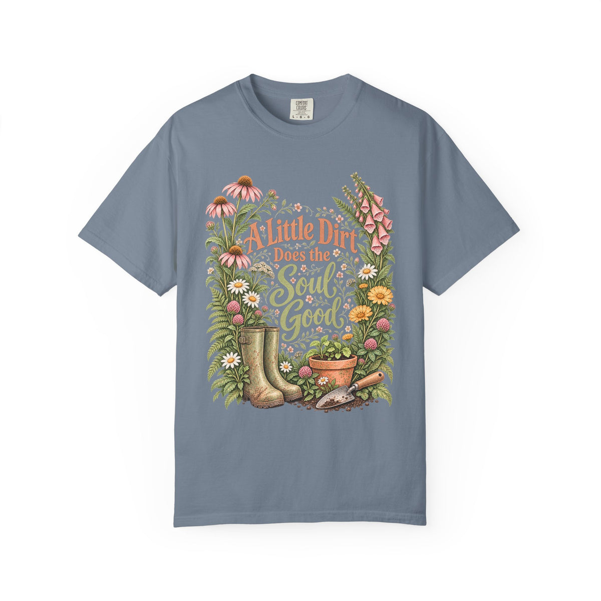 A Little Dirt Does the Soul Good Premium T-Shirt