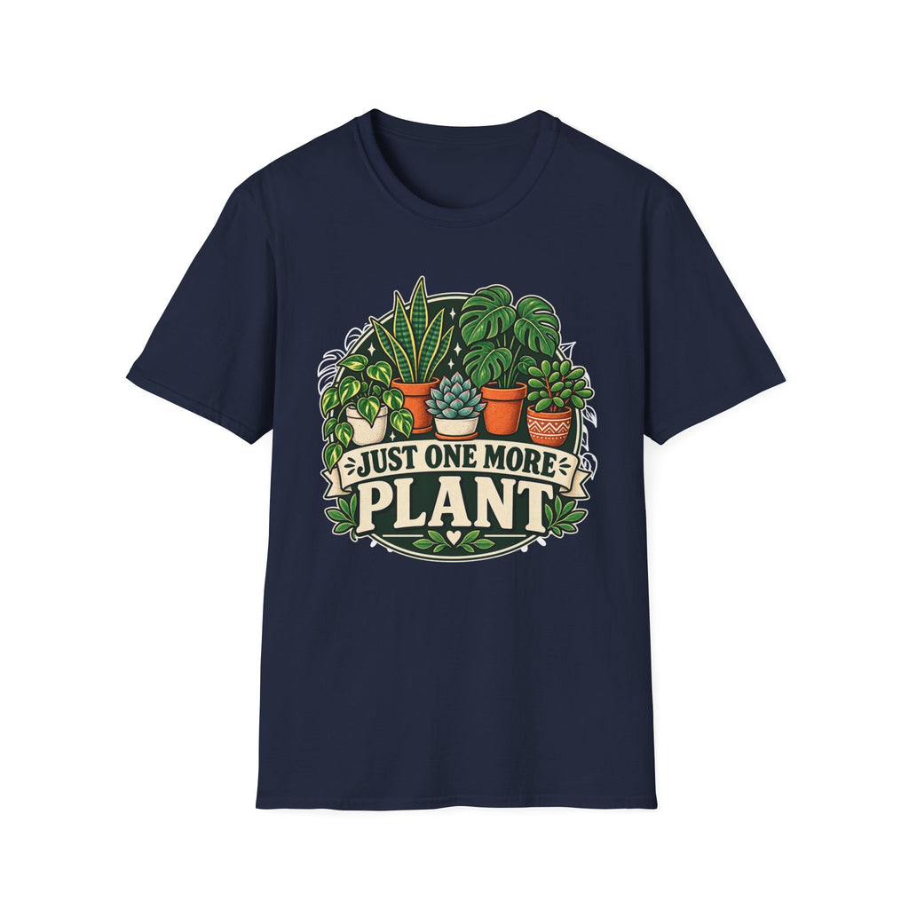 Just One More Plant C5 T-Shirt