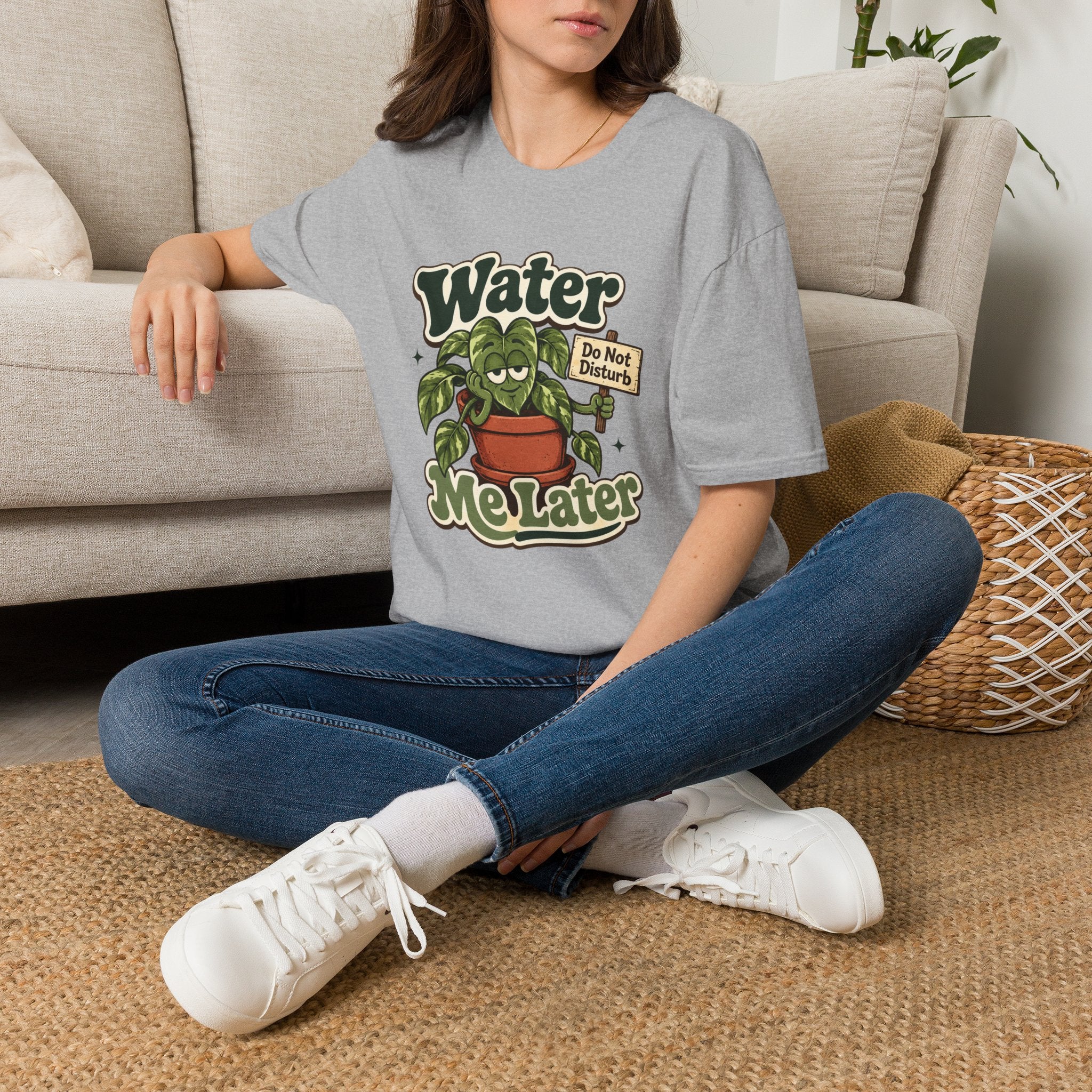 Water Me Later Do Not Disturb C1 T-Shirt