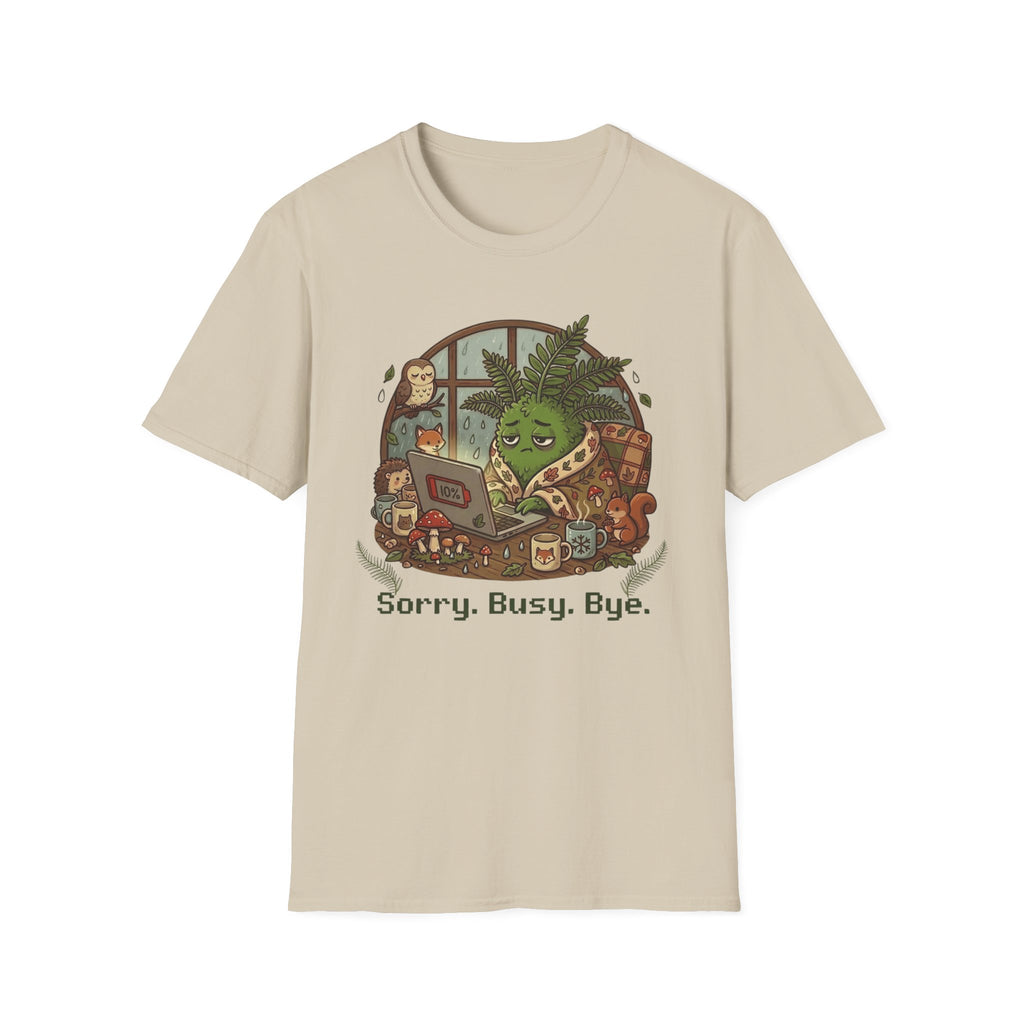 Sorry Busy Bye G1 T-Shirt