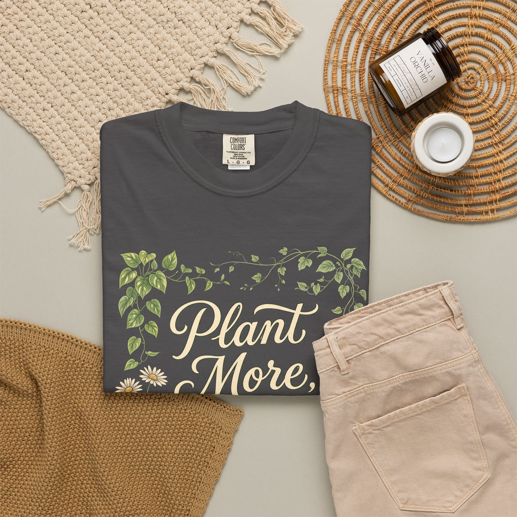 Plant More, Worry Less G1 Premium T-Shirt