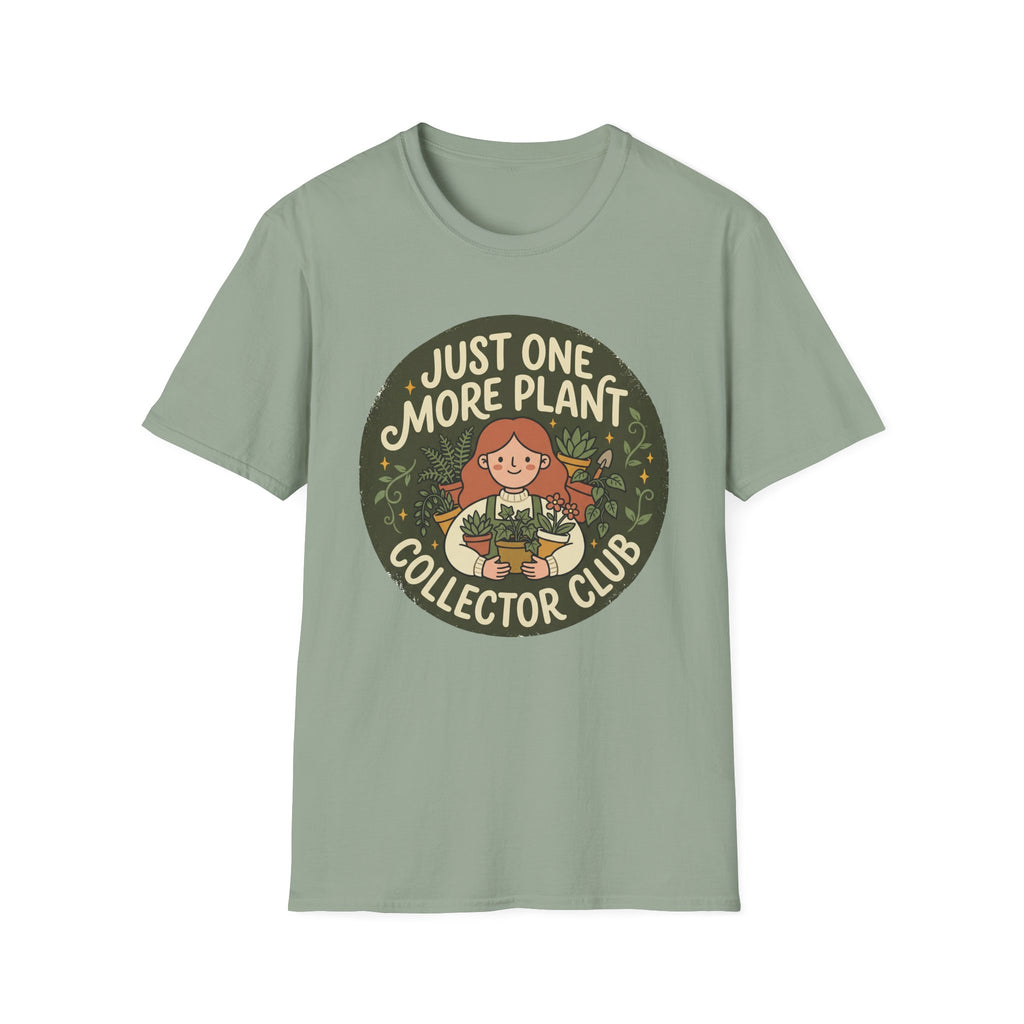 Just One More Plant G1 T-Shirt