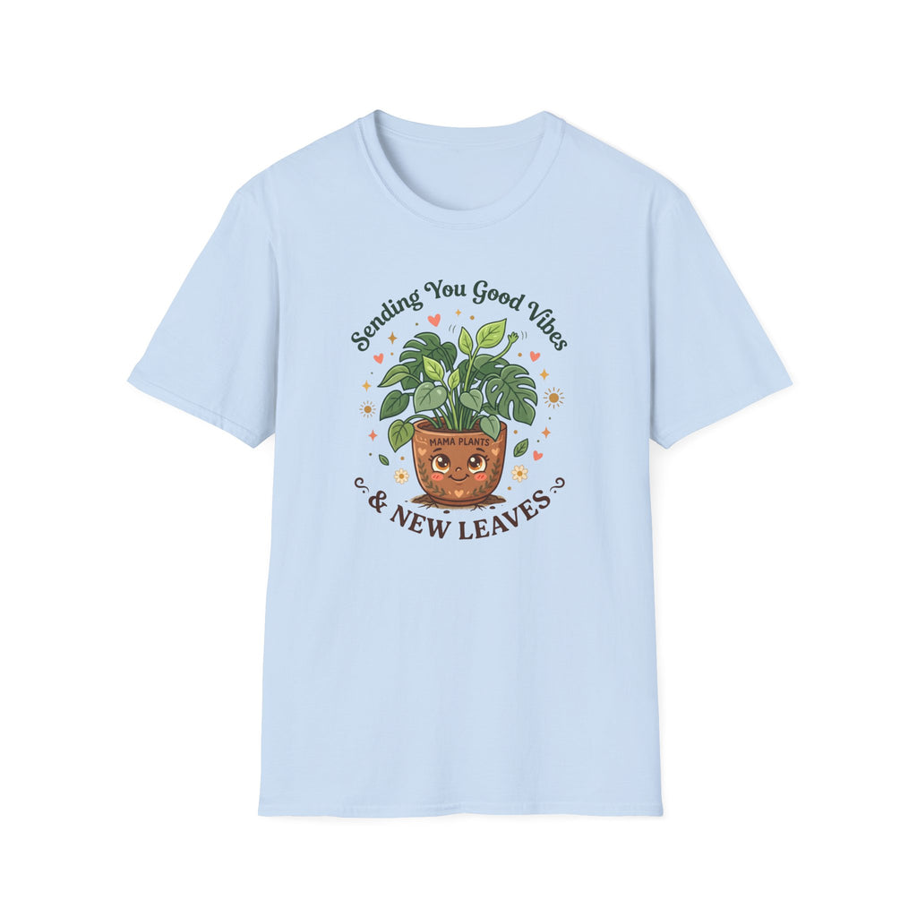 Sending You Good Vibes & New Leaves G1 T-Shirt