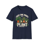 Just One More Plant C4 T-Shirt