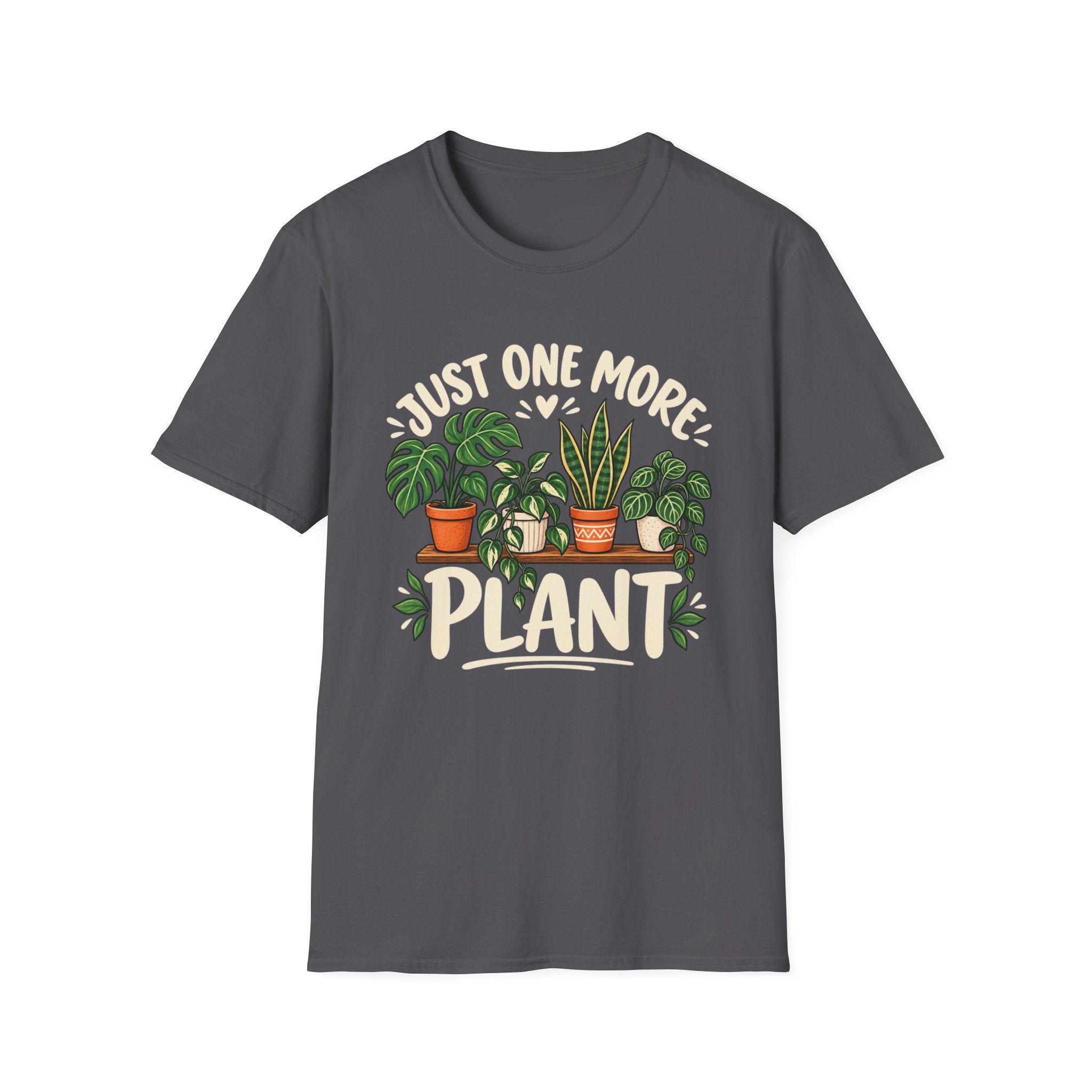 Just One More Plant C4 T-Shirt