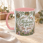 Medicine For The Soul Floral Coffee Mug (11oz or 15oz)