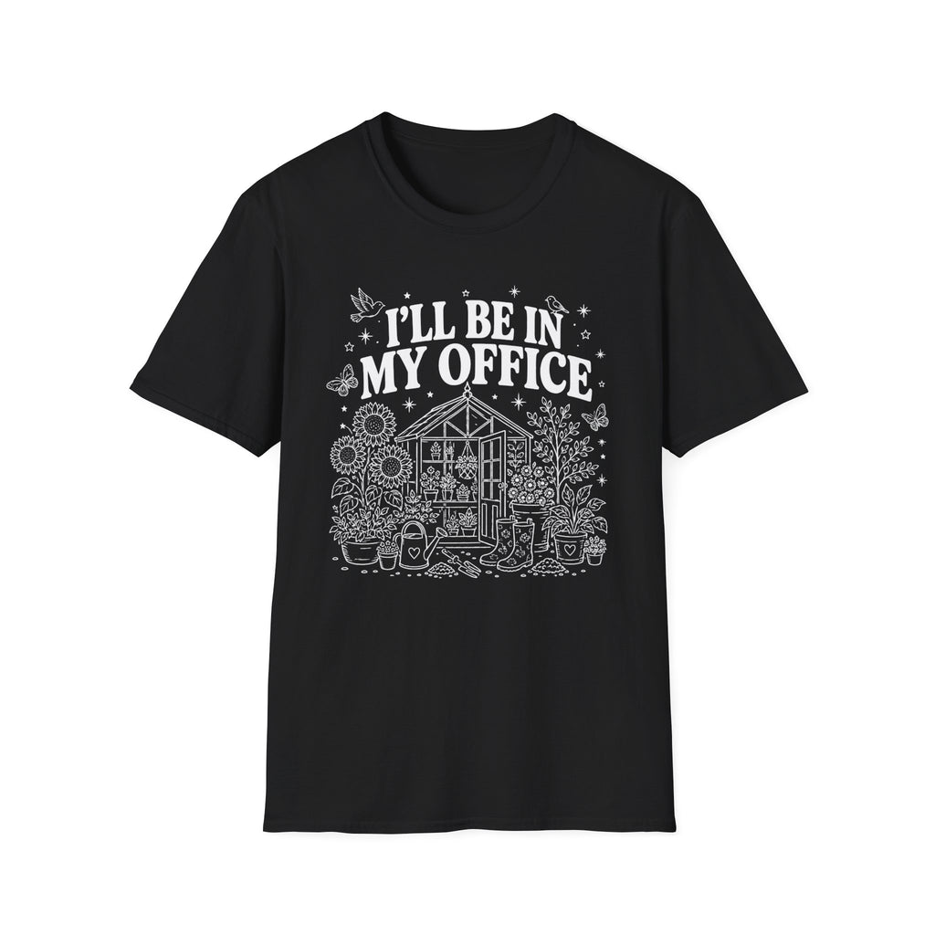I'll be in my office C1 T-Shirt