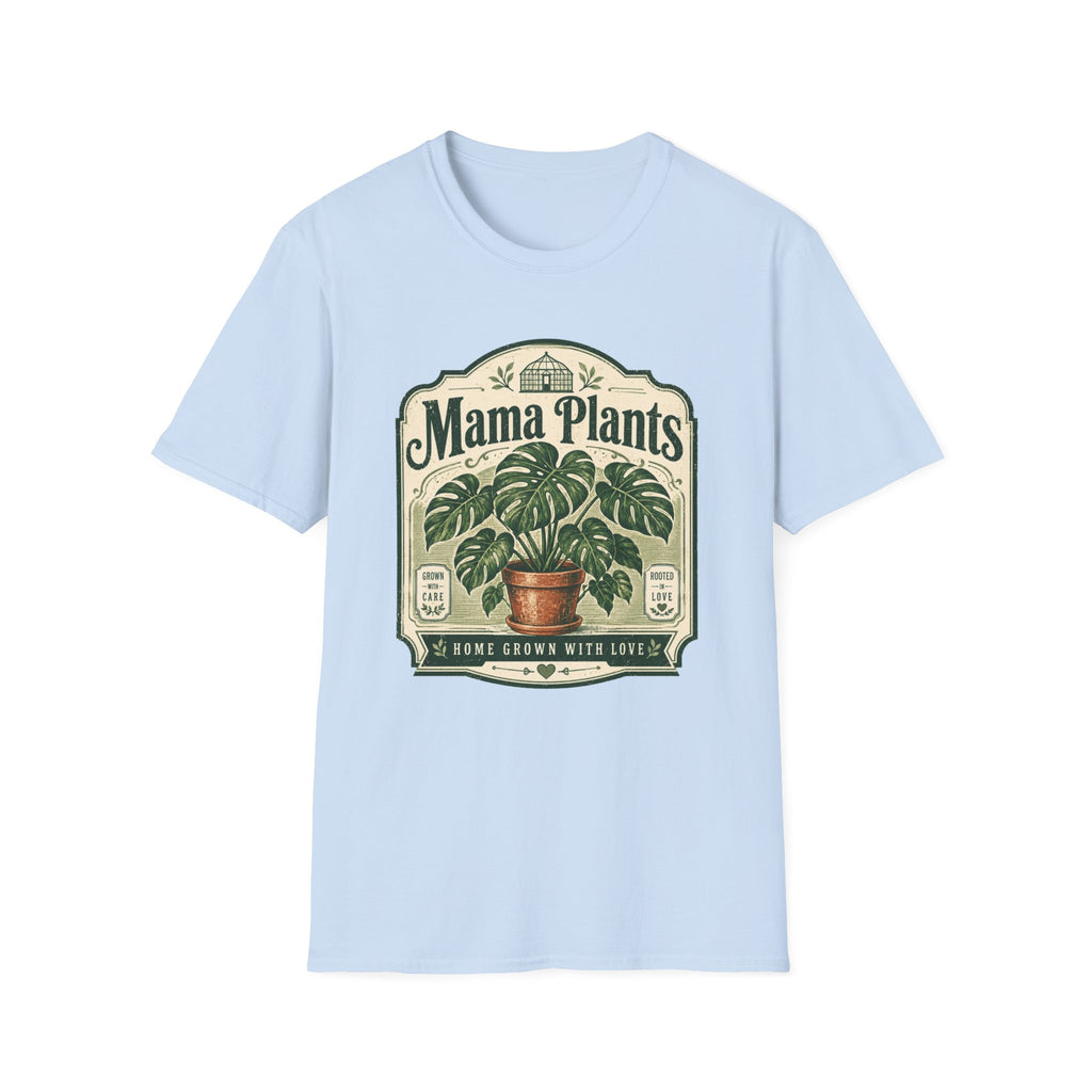 Mama Plants Home Grown with Love C1 T-Shirt