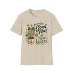 Sending You Good Vibes & New Leaves C1 T-Shirt